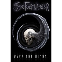 Six Feet Under - Wake The Night (Textile Poster)